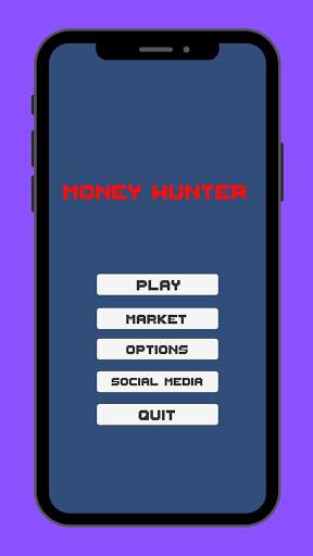 Money Hunter स्क्रीनशॉट 1
