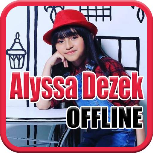 Lagu Alyssa Dezek Full Album Offline 1.0.2