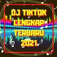 DJ Tiktok Lengkap Terbaru 2021 logo