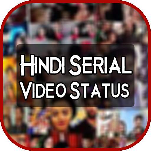 Hindi Serial Video Status 1.0