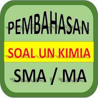 Soal dan Pembahasan UN KIMIA SMA / MA on 9Apps