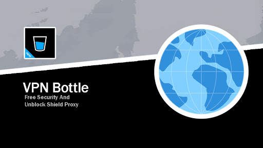 VPN BOTTLE Free Security Unblock Shield Proxy Free screenshot 5