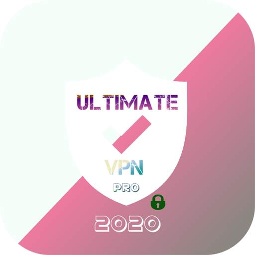 ULTIMATE VPN PRO 2020 APP - LATEST 1.0.0.8