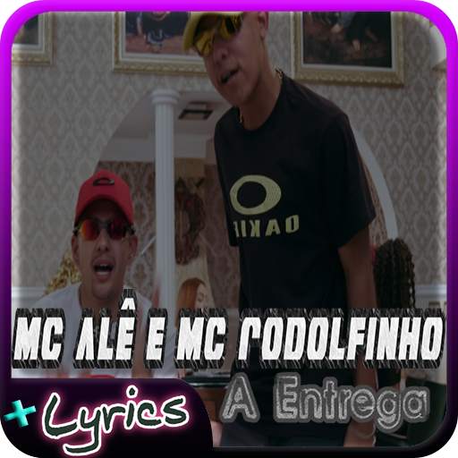MC Alê e MC Rodolfinho - A Entrega 2.1