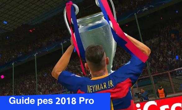 Guide For Pes 2018 Pro screenshot 3