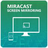 Miracast Screen Mirroring - Caster L'écran on 9Apps