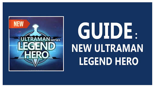 Guide Ultraman Legend screenshot 1