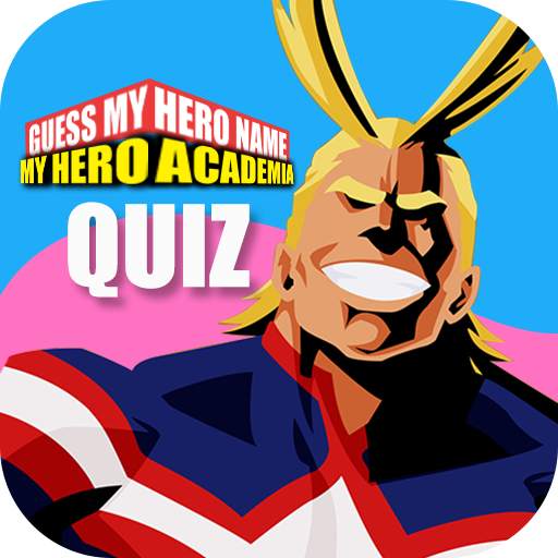 Guess My Hero Name - My Hero A 1.5.5