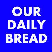 Our Daily Bread Daily