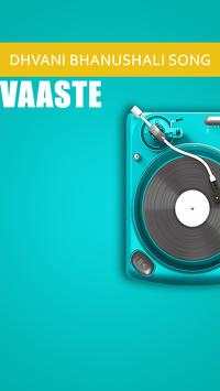 Vaaste Song  - Dhvani Bhanushali screenshot 1