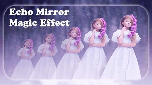 Crazy Echo Mirror Magic Effect 4 تصوير الشاشة