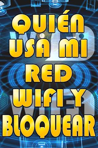 Quien Usa mi Red Wifi y Bloquear Tutorial screenshot 2