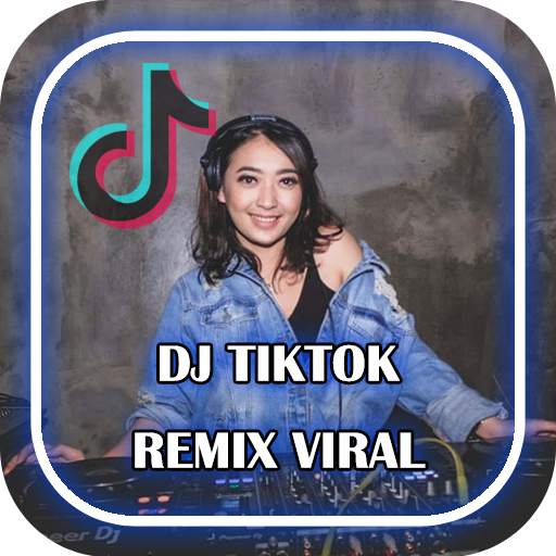 Kumpulan Lagu DJ Tiktok Viral 2021 1.0.2