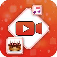 Birthday Video Maker With Song