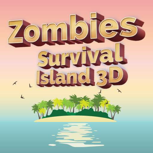 Zombies: Survival Island 3D 2.0.1