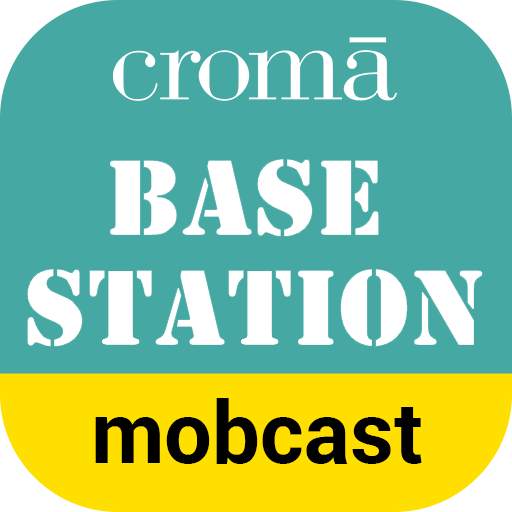 Croma Basestation MobCast 1.6.3