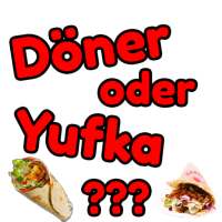 Döner oder Yufka?