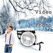 Video Par Photo Lagana wala apps - Video pe photo icon