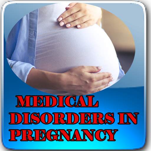 Medical Disorders in Pregnancy 2.0