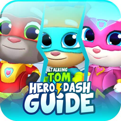 Guide For Talking Tom Hero Dash Game Pro 2.0