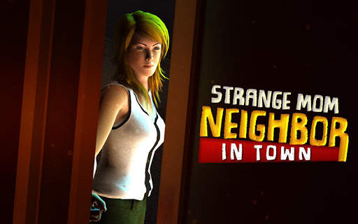 Strange Mom Neighbor in Town - Mystery Games screenshot 1