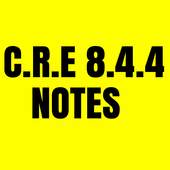 C. R. E notes 8.4.4 Form 1 - Form 4 Notes CRE cre notes