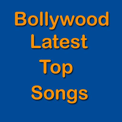 Bollywood Latest Top Songs 1.1