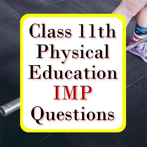 Class 11 Physical Education Notes & IMP 2021 1.5