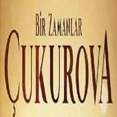 Bir Zamanlar Çukurova Dizi Müzikleri 2020 on 9Apps