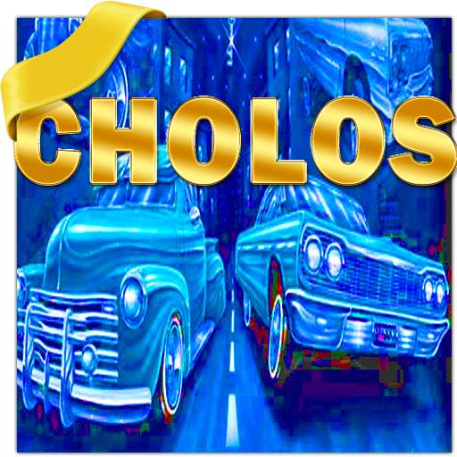 Cholos Wallpapers 2