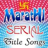 Marathi Serial Title Songs 1.1