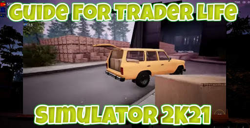 Guide For Trader Life Sim 2K21 screenshot 3
