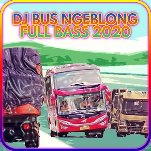 DJ Bus Ngeblong Full Bass 2020 Viral screenshot 1