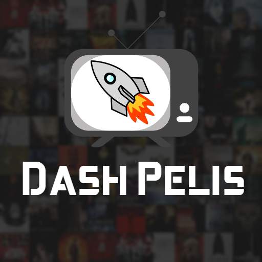 Dash Pelis: Peliculas Online HD 10.0