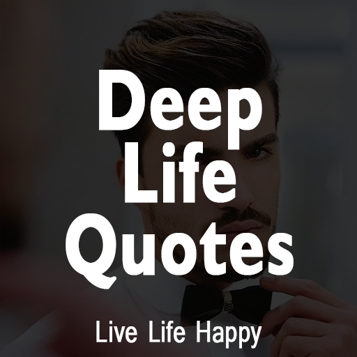 Deep Life Quotes - Inspire Status -Live Happy Life icon