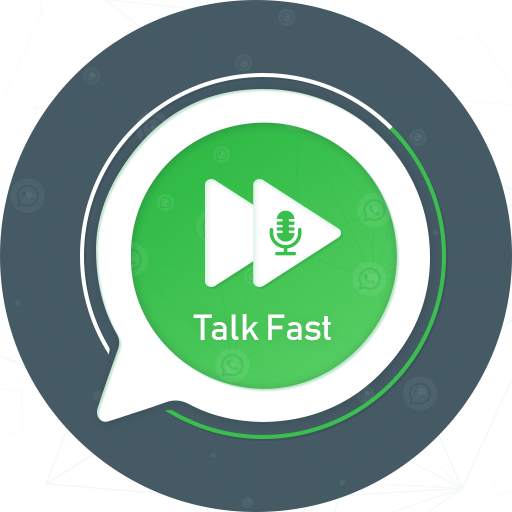 talk faster for whatsapp 1.1