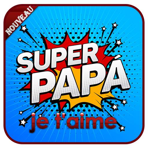 je t’aime Papa  SMS  2021 2.1