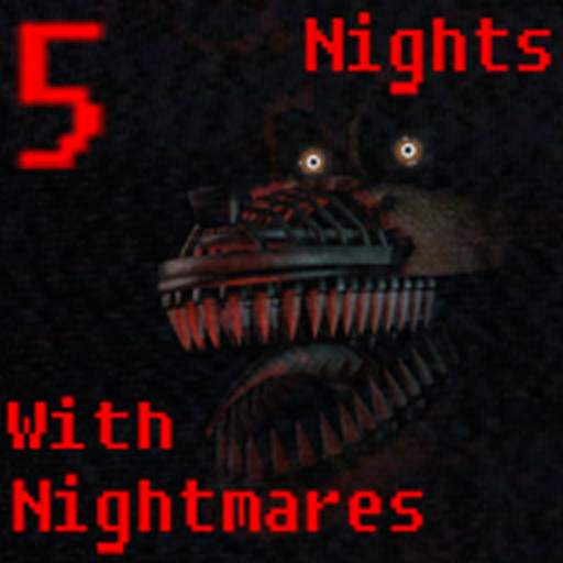 5 Nights With Nightmares 11.0