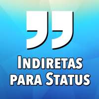 Indiretas para Status