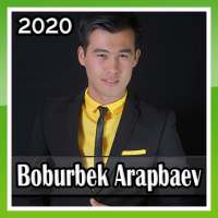 Boburbek Arapbaev qo'shiqlari on 9Apps