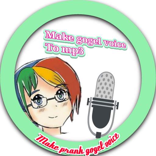 Gogel Voice - make gogel voice to mp3 1.9.2