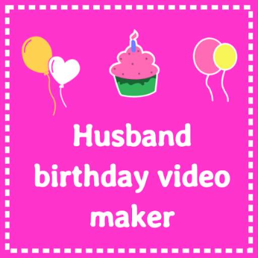 Birthday video for Husband - with photo and song 4.0