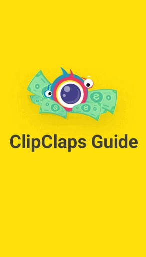 ClipClaps Guide - Watch Videos make Money screenshot 1