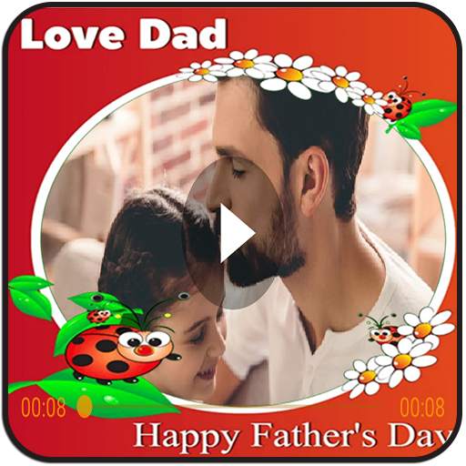 Father's Day Video Maker:Father's Day Status Video 1.0