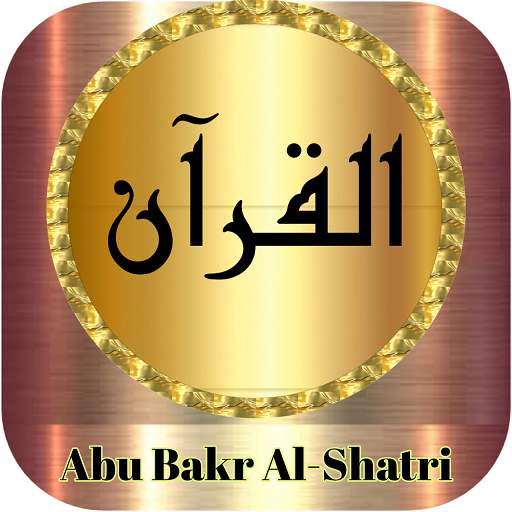 Abu Bakr Al Shatri full Quran offline & read 1.26