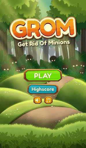 GROM - Get Rid of Minions screenshot 1
