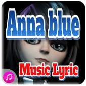 Anna Blue Music Lyric 2.0