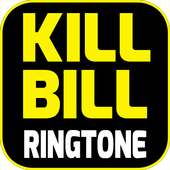 Kill Bill Ringtone Free on 9Apps