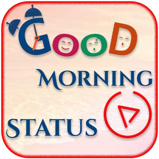 Good Morning Video Status - गुड मॉर्निंग 2.1