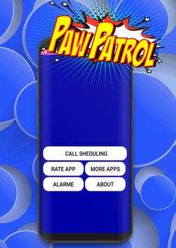 Call From Paw Dog Patrol -Fake free call screenshot 4